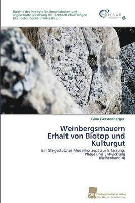 Weinbergsmauern Erhalt von Biotop und Kulturgut 1