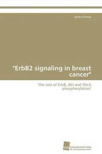 bokomslag &quot;ErbB2 signaling in breast cancer&quot;