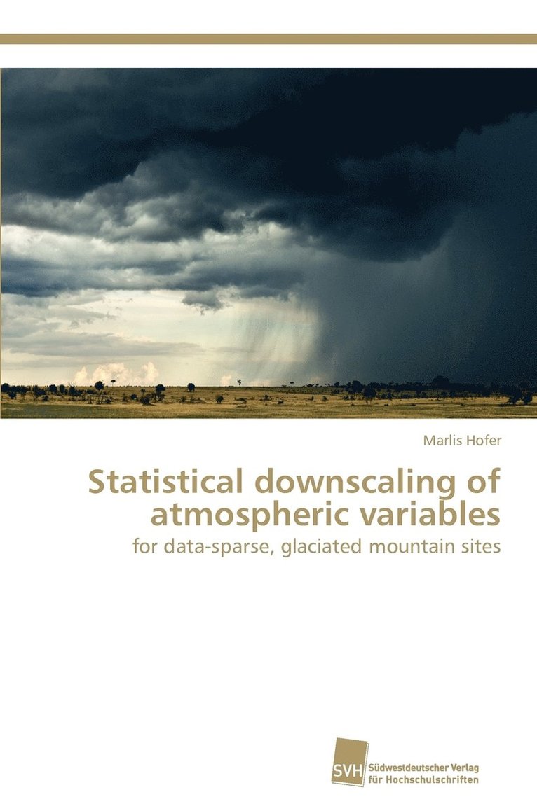 Statistical downscaling of atmospheric variables 1