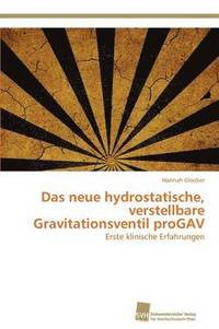 bokomslag Das neue hydrostatische, verstellbare Gravitationsventil proGAV