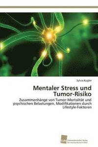 bokomslag Mentaler Stress und Tumor-Risiko