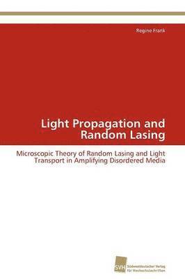 Light Propagation and Random Lasing 1