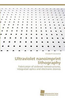 Ultraviolet nanoimprint lithography 1