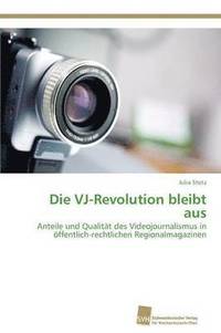 bokomslag Die VJ-Revolution bleibt aus