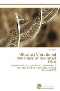 bokomslag Ultrafast Vibrational Dynamics of Hydrated DNA