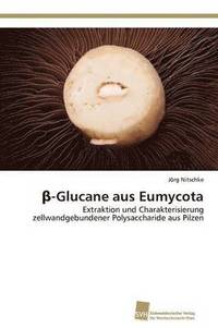 bokomslag &#946;-Glucane aus Eumycota