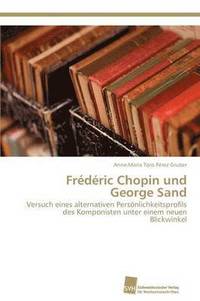 bokomslag Frdric Chopin und George Sand