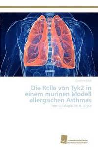 bokomslag Die Rolle von Tyk2 in einem murinen Modell allergischen Asthmas