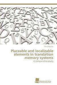 bokomslag Placeable and localizable elements in translation memory systems