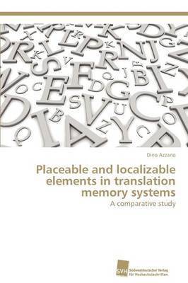 Placeable and localizable elements in translation memory systems 1