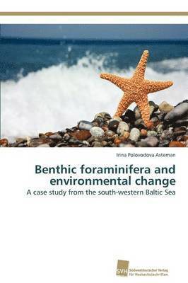 Benthic foraminifera and environmental change 1