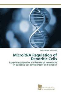 bokomslag MicroRNA Regulation of Dendritic Cells