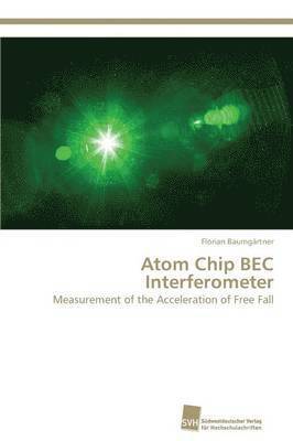 Atom Chip BEC Interferometer 1