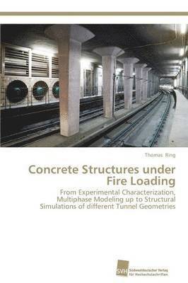Concrete Structures under Fire Loading 1