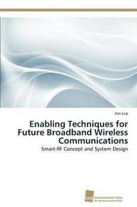 bokomslag Enabling Techniques for Future Broadband Wireless Communications
