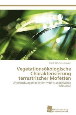 Vegetationskologische Charakterisierung terrestrischer Mofetten 1