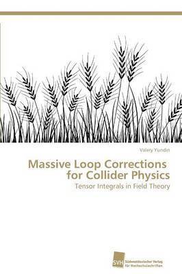 Massive Loop Corrections for Collider Physics 1