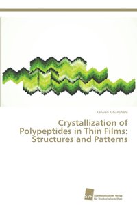 bokomslag Crystallization of Polypeptides in Thin Films