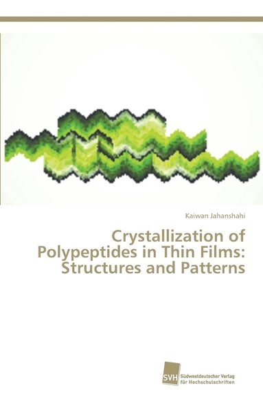 bokomslag Crystallization of Polypeptides in Thin Films