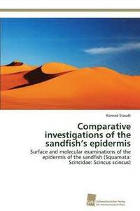 bokomslag Comparative investigations of the sandfish's epidermis