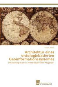 bokomslag Architektur eines ontologiebasierten Geoinformationssystemes