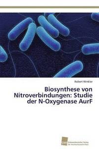 bokomslag Biosynthese von Nitroverbindungen