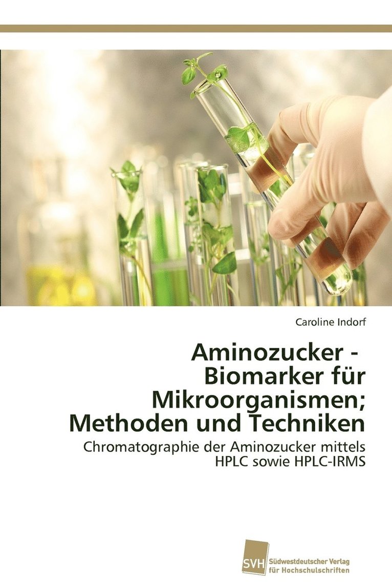 Aminozucker - Biomarker fr Mikroorganismen; Methoden und Techniken 1