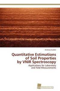 bokomslag Quantitative Estimations of Soil Properties by VNIR Spectroscopy