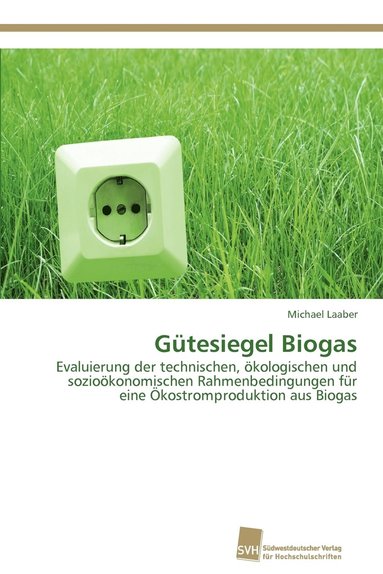 bokomslag Gtesiegel Biogas