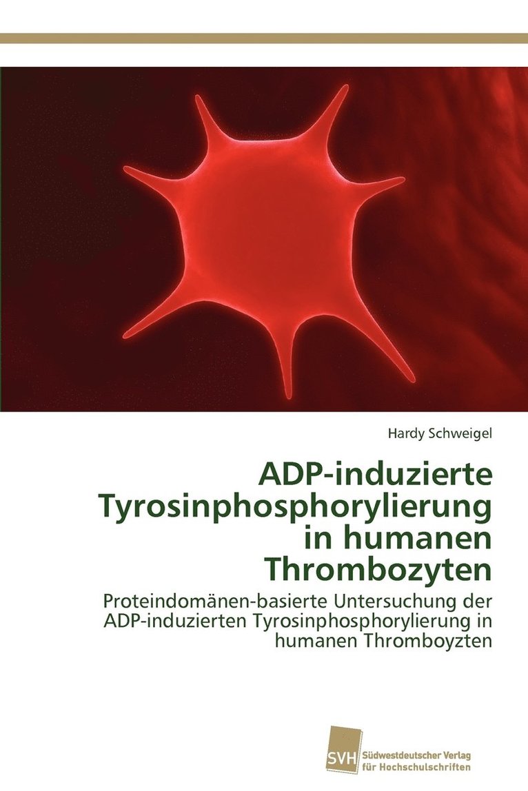 ADP-induzierte Tyrosinphosphorylierung in humanen Thrombozyten 1