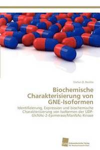 bokomslag Biochemische Charakterisierung von GNE-Isoformen