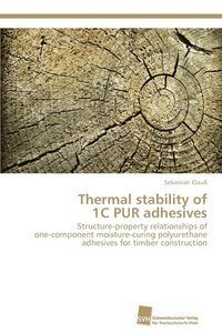 bokomslag Thermal stability of 1C PUR adhesives