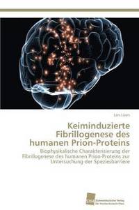bokomslag Keiminduzierte Fibrillogenese des humanen Prion-Proteins