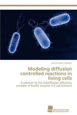 Modeling diffusion controlled reactions in living cells 1