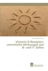 bokomslag Vitamin D-Rezeptor-vermittelte Wirkungen auf B- und T- Zellen