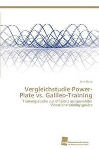 bokomslag Vergleichstudie Power-Plate vs. Galileo-Training