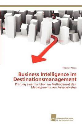 Business Intelligence im Destinationsmanagement 1