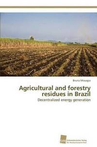 bokomslag Agricultural and forestry residues in Brazil