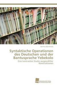 bokomslag Syntaktische Operationen des Deutschen und der Bantusprache Yebekolo