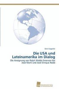 bokomslag Die USA und Lateinamerika im Dialog