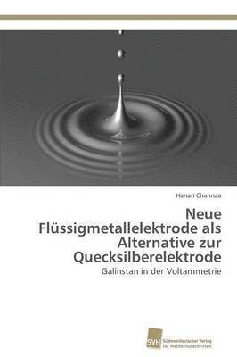 Neue Flssigmetallelektrode als Alternative zur Quecksilberelektrode 1