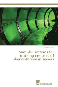 bokomslag Sampler systems for tracking emitters of phenanthrene in sewers