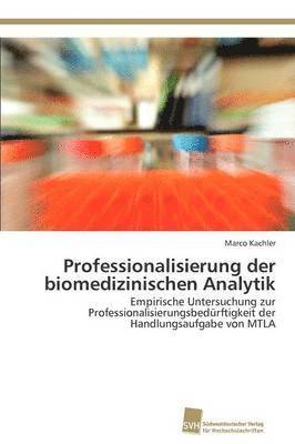 Professionalisierung der biomedizinischen Analytik 1
