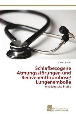 bokomslag Schlafbezogene Atmungsstrungen und Beinvenenthrombose/ Lungenembolie