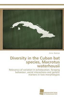Diversity in the Cuban bat species, Macrotus waterhousii 1