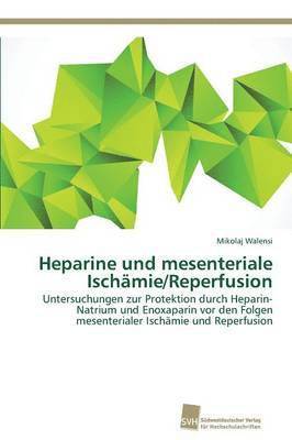 Heparine und mesenteriale Ischmie/Reperfusion 1