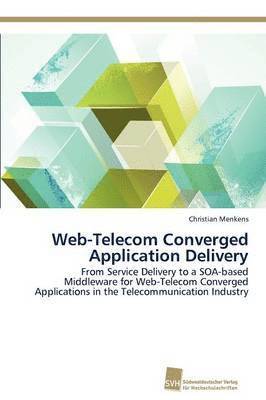 bokomslag Web-Telecom Converged Application Delivery