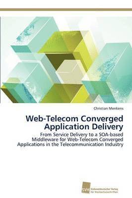 Web-Telecom Converged Application Delivery 1