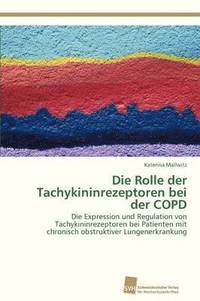 bokomslag Die Rolle der Tachykininrezeptoren bei der COPD