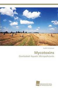 bokomslag Mycotoxins